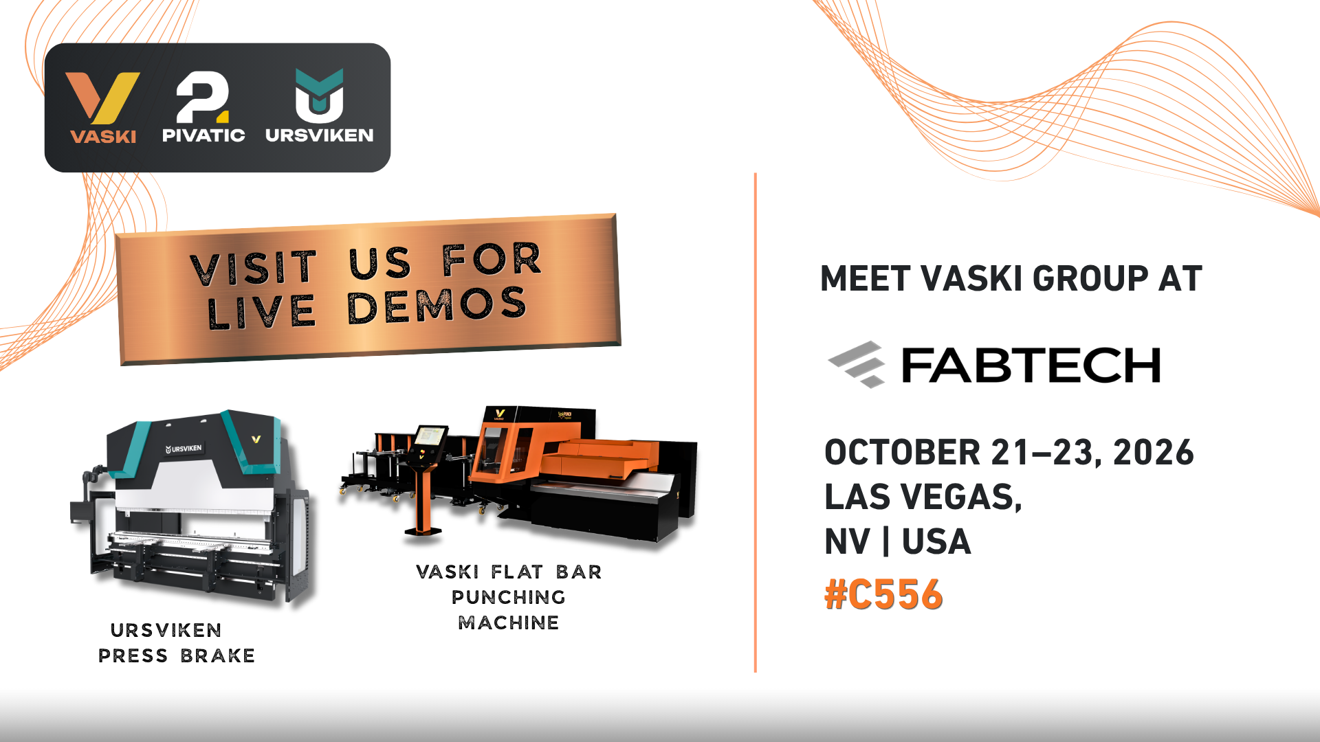 Fabtech 2026 Invitation Join Vaski Group at FABTECH 2026. Stand #C556.